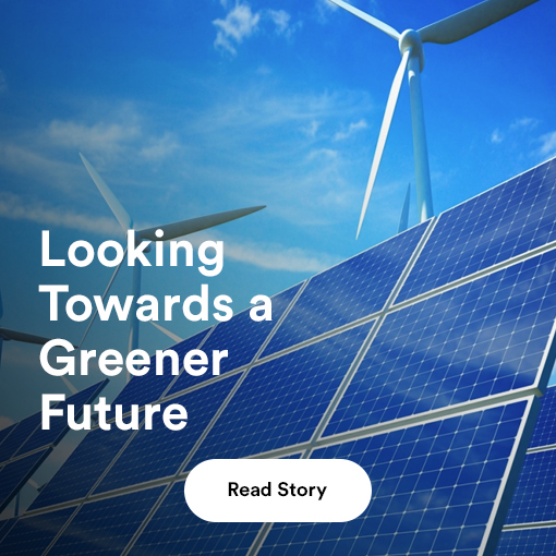 Looking Towards a Greener Future